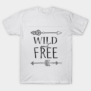 Wild and free T-Shirt